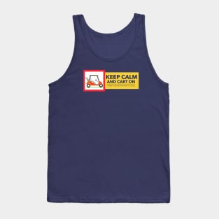 Keep Calm and Cart On Tank Top